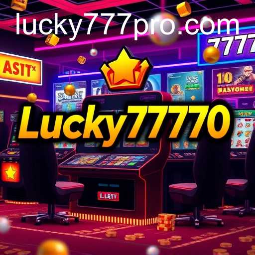 The Rise of Lucky777: A Game Changer in Online Gaming